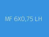 MF 6X0,75 LH